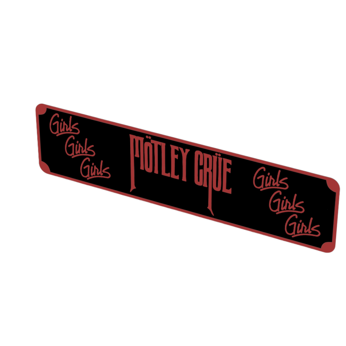 Motley Crue Street Sign 6" X 24" Man Cave Indoor/Outdoor Rock Girls Girls Girls